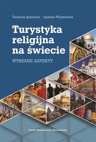 Turystyka religijna na świecie Wybrane aspekty