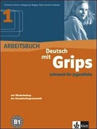 Deutsch mit Grips 1 - Arbeitsbuch Deutsch mit Grips 1 - Arbeitsbuch