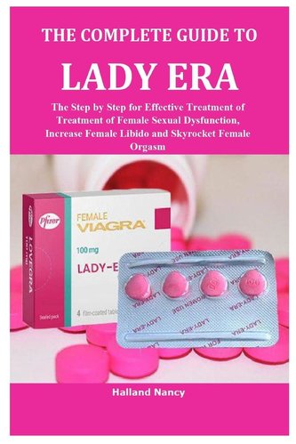 THE COMPLETE GUIDE TO LADY ERA