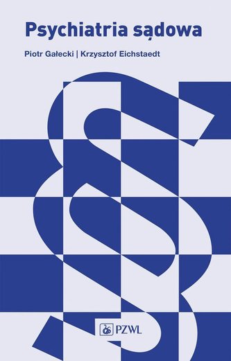 Psychiatria sądowa Psychiatria sądowa