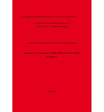 Technológia výroby, bezpečnosť a kvalita mlieka a mliečnych výrobkov pre magistrov