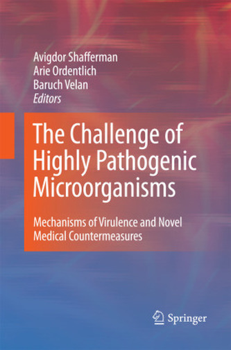 The Challenge of Highly Pathogenic Microorganisms