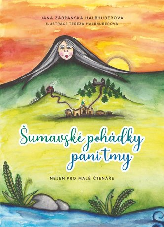 Šumavské pohádky paní tmy