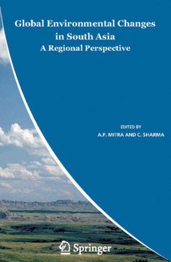 Global Environmental Changes in South Asia Global Environmental Changes in South Asia