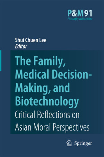 The Family, Medical Decision-Making, and Biotechnology