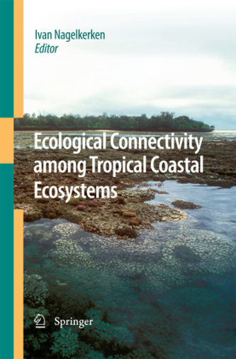 Ecological Connectivity among Tropical Coastal Ecosystems