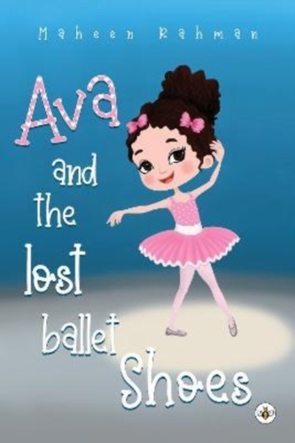 Ava and the Lost Ballet Shoes Ava and the Lost Ballet Shoes