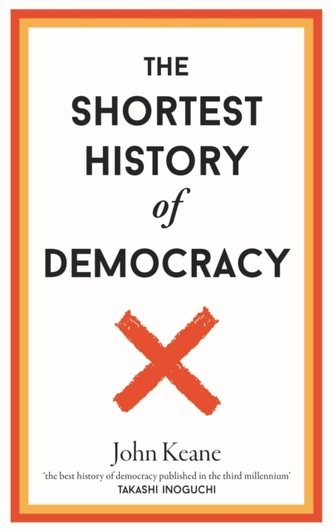 The Shortest History of Democracy