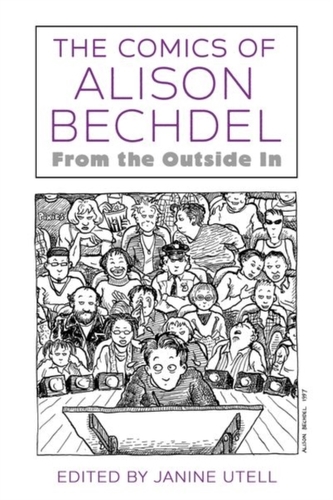 The Comics of Alison Bechdel The Comics of Alison Bechdel