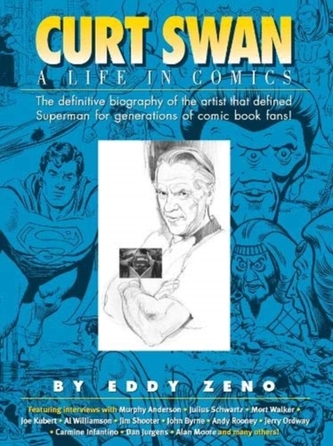 Curt Swan A Life in Comics