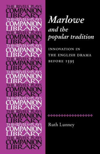 Marlowe and the Popular Tradition Marlowe and the Popular Tradition