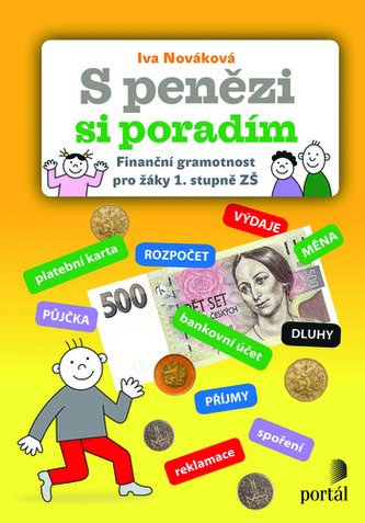 S penězi si poradím - Finanční gramotnost pro žáky 1. stupně ZŠ