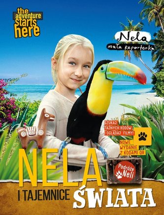 Nela i tajemnice świata Nowe wydanie z dodatkowymi kodami QR