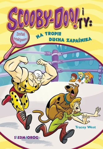 Scooby-Doo! i Ty: Na tropie Ducha Zapaśnika