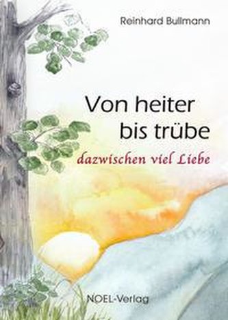 Von heiter bis trübe