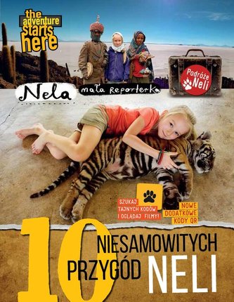 10 niesamowitych przygód Neli Nowe wydanie z dodatkowymi kodami QR