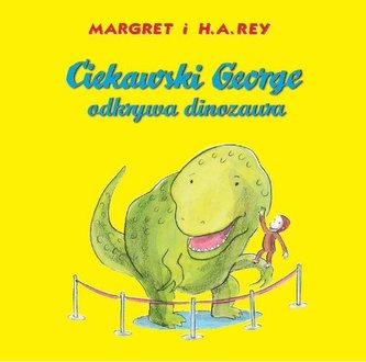 Ciekawski George odkrywa dinozaura Ciekawski George odkrywa dinozaura