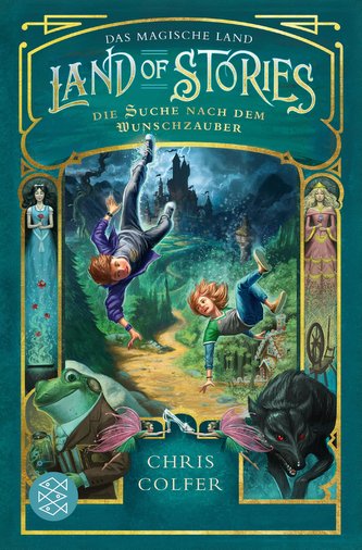 Land of Stories: Das magische Land 1 - Die Suche nach dem Wunschzauber