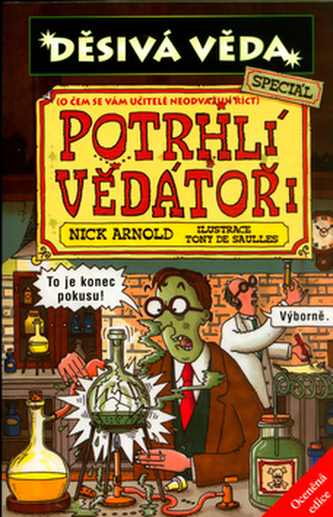 Potrhlí vědátoři (Nick Arnold, 2006)