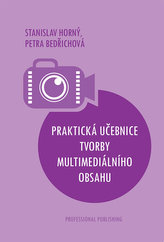 Praktická učebnice tvorby multimediálního obsahu