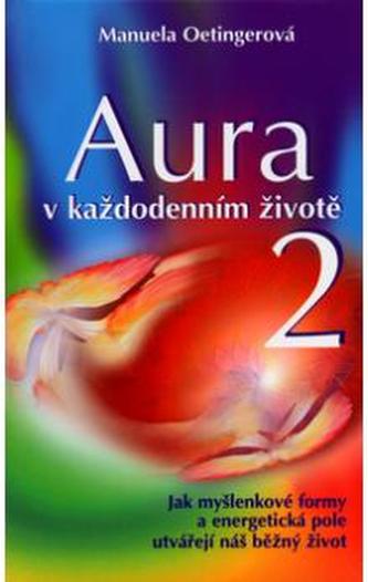 Aura v každodenním životě 2