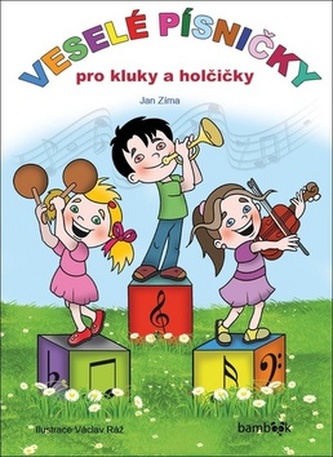 Veselé písničky pro kluky a holčičky