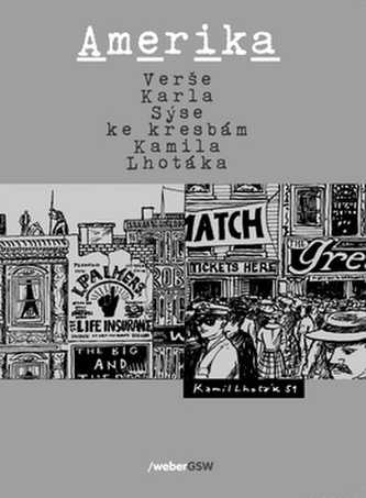 Amerika : verše Karla Sýse ke kresbám Kamila Lhotáka (Karel Sýs, 2018)