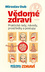 Vědomé zdraví Vědomé zdraví