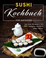 Sushi Kochbuch für Anfänger