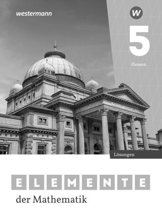 Elemente der Mathematik SI 5. Lösungen. Für Gymnasien in Hessen Elemente der Mathematik SI 5. Lösungen. Für Gymnasien in Hessen