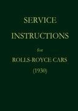 Service Instructions for Rolls-Royce Cars (1930)