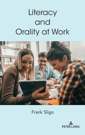 Literacy and Orality at Work