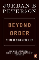 Beyond Order : 12 More Rules for Life
