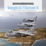 Vought A-7 Corsair II: The US Navy and Us Air Force's Light Attack Aircraft