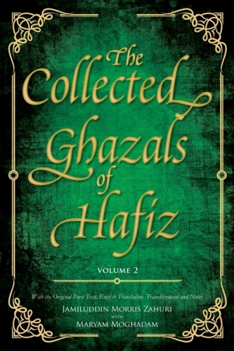 The Collected Ghazals of Hafiz - Volume 2