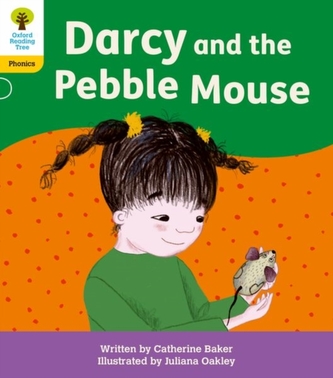 Oxford Reading Tree: Floppy's Phonics Decoding Practice: Oxford Level 5: Darcy and the Pebble Mouse Oxford Reading Tree: Floppy's Phonics Decoding Practice: Oxford Level 5: Darcy and the Pebble Mouse