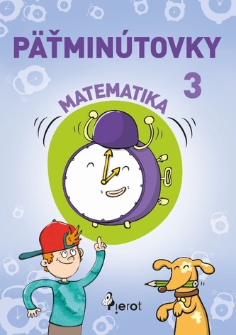 Päťminútovky matematika 3.ročník ZŠ (nov.vyd.)