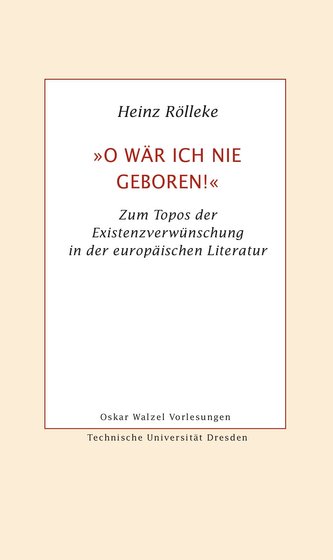 »O wär ich nie geboren!«