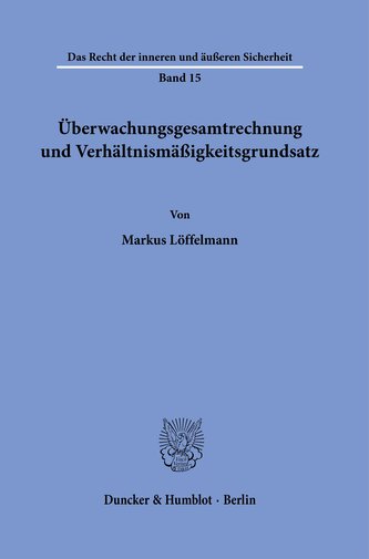 Überwachungsgesamtrechnung und Verhältnismäßigkeitsgrundsatz.