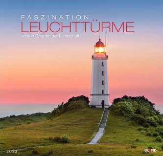 Faszination Leuchttürme Edition Kalender 2023