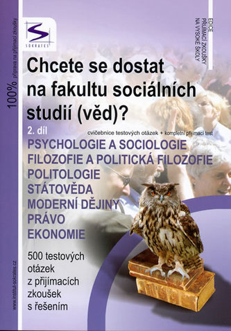 Chcete se dostat na fakultu sociálních studií (věd)? : Psychologie a sociologie, filozofie a politická filozofie, politologie, s