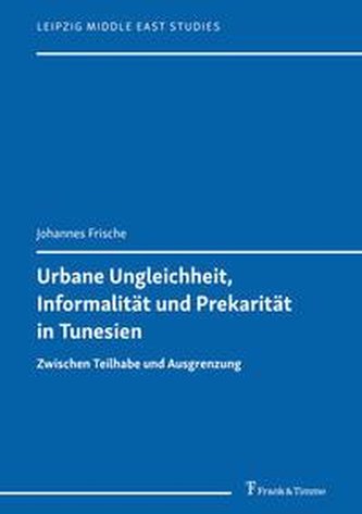 Urbane Ungleichheit, Informalität und Prekarität in Tunesien
