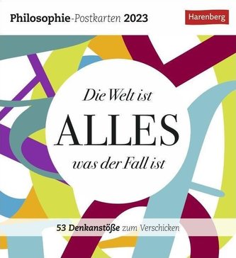 Die Welt ist alles, was der Fall ist Postkartenkalender 2023