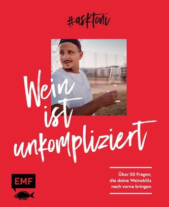 #askToni - Wein ist unkompliziert!