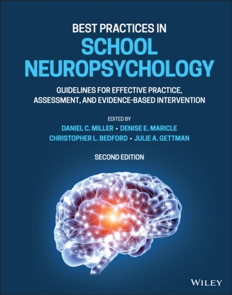 Best Practices in School Neuropsychology: Guidelin es for Effective Practice, Assessment, and Evidenc e-Based Interventi