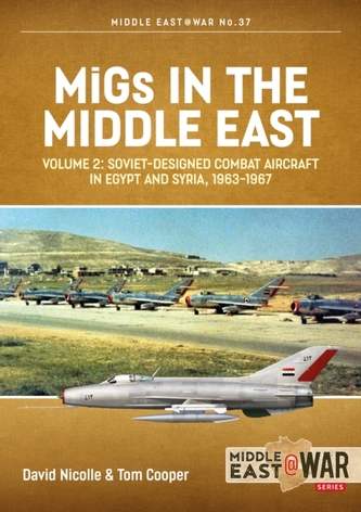 Migs in the Middle East, Volume 2 Migs in the Middle East, Volume 2