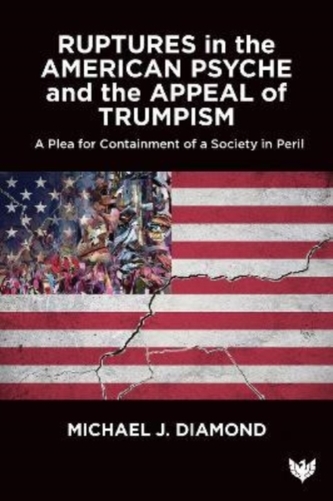 Ruptures in the American Psyche
