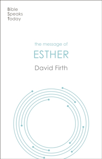 The Message of Esther The Message of Esther