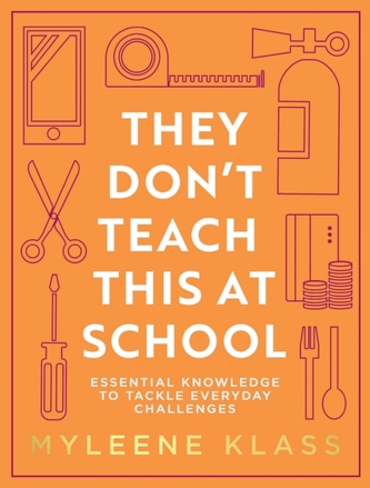 They Don't Teach This at School They Don't Teach This at School