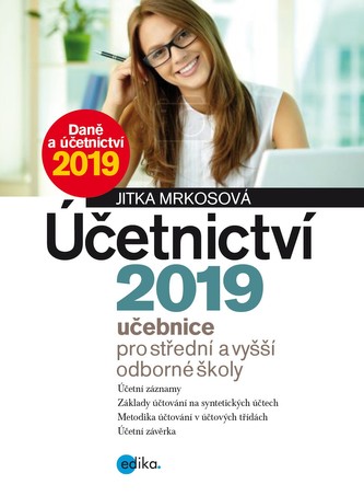 Účetnictví 2019 : učebnice pro SŠ a VOŠ (Jitka Mrkosová, 2019)